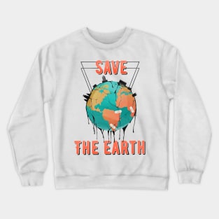 Save the earth! Crewneck Sweatshirt